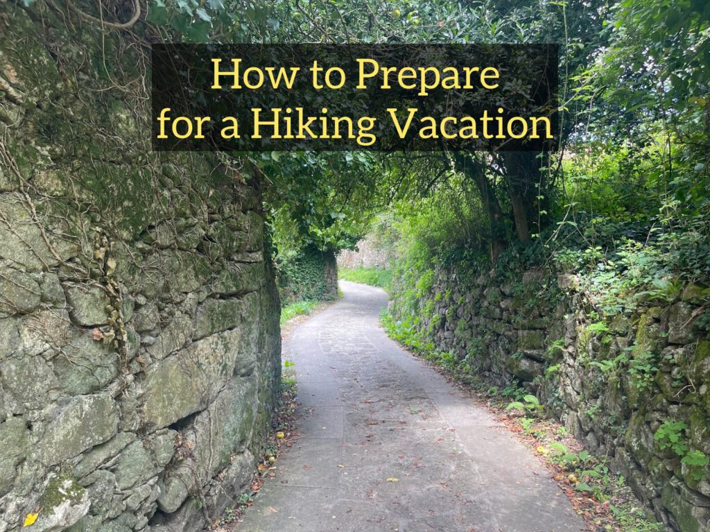 Preparing for a Hiking Vacation